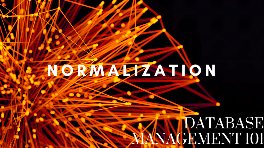 Database management: Normalization (first normal form, second normal form, third normal form, boyce-codd normal form, fourth normal&nbsp;form)